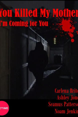 You Killed My Mother